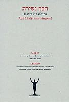 Hawa naschira = Auf! Lasst uns singen! Lieder und Lexikon (2 Bde.) 3930802635 Book Cover