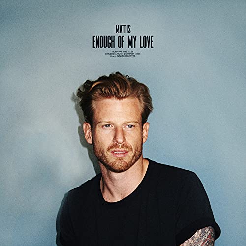 Enough Of My Love de Mattis en Amazon Music Unlimited