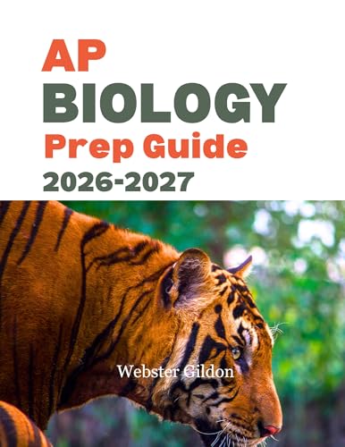 AP Biology Prep Guide 2026-2027: Your Path to a 5 – In-Depth Review, 1000 Practice Questions, and Test-Taking Tips