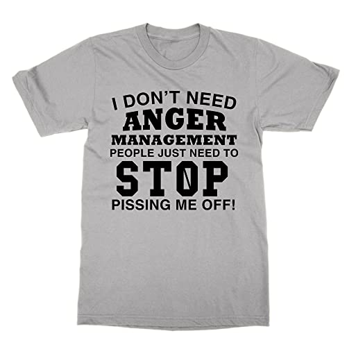 T-shirt I Don't Need Anger Management gris taille S évite les agacements