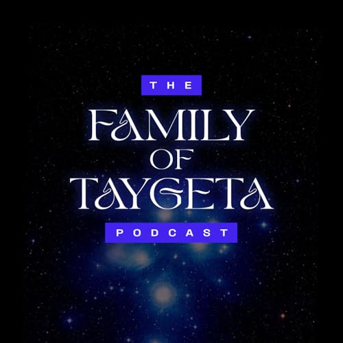 Page de couverture de Family of Taygeta Podcast: Messages from Pleiadians of Galactic Federation