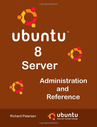 Ubuntu 8 Server Administration and Reference