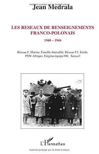 Télécharger Les réseaux de renseignements franco-polonais 1940-1944 PDF Ebook En Ligne
