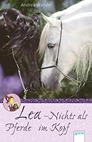 Lea - Nichts als Pferde im Kopf 3401502166 Book Cover