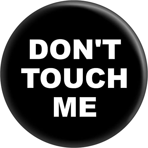 Don't Touch Me - Black on White - 2.25