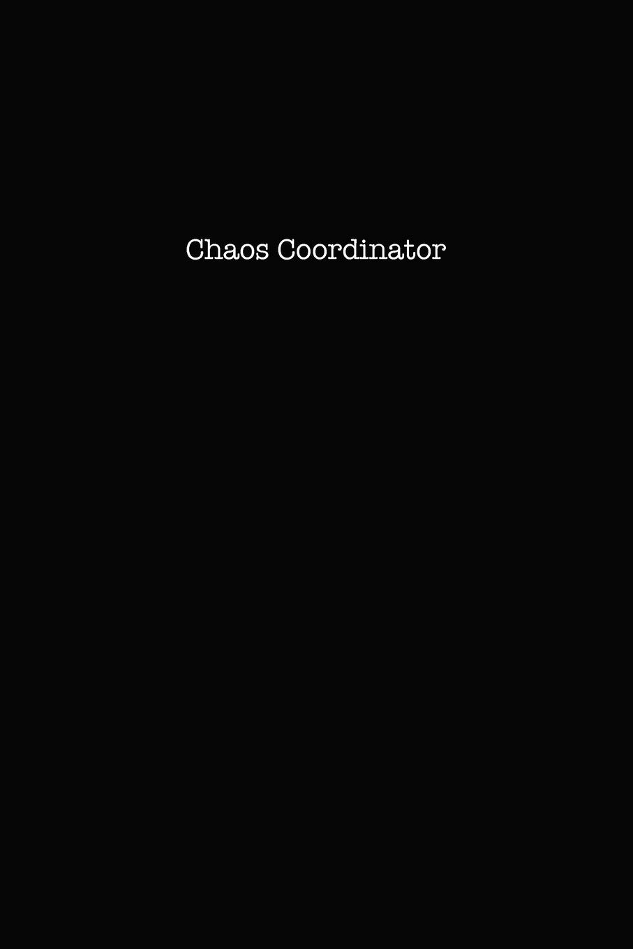 Chaos Coordinator: Dot Grid Notebook for Coworkers