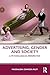 Advertising, Gender and Society: A Psychological Perspective
