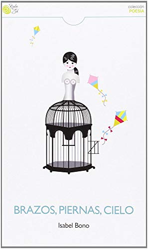 Brazos, Piernas, Cielo (POESIA)