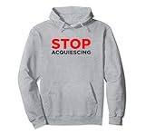 Photo Gallery stop acquiescing | just say no felpa con cappuccio Photo Gallery stop acquiescing | just say no felpa con cappuccio