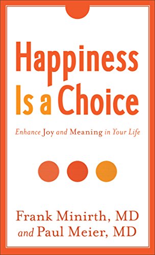 Happiness Is a Choice: Enhance Joy and Meaning ... 0800788273 Book Cover