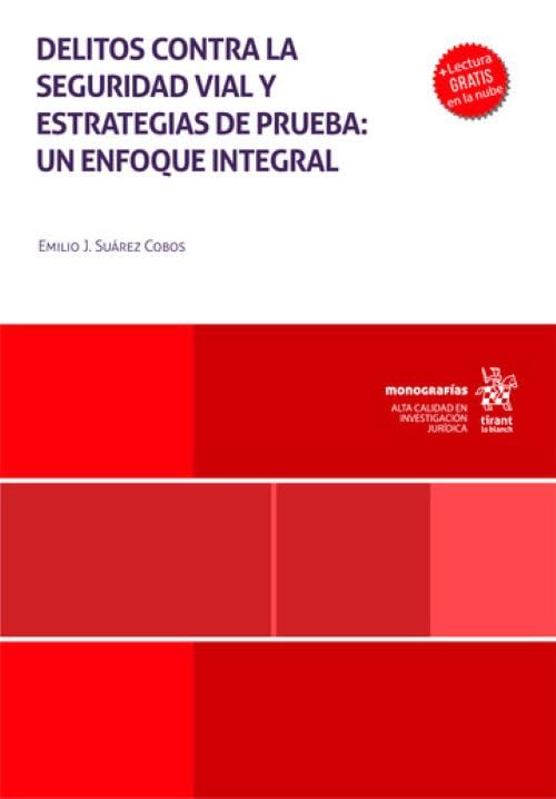 Delitos contra la seguridad vial y estrategias de prueba: un enfoque integral (Monografías)