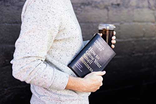 HarperCollins Leadership How to Grow Your Small Business: A 6-Step Plan to Help Your Business Take Off