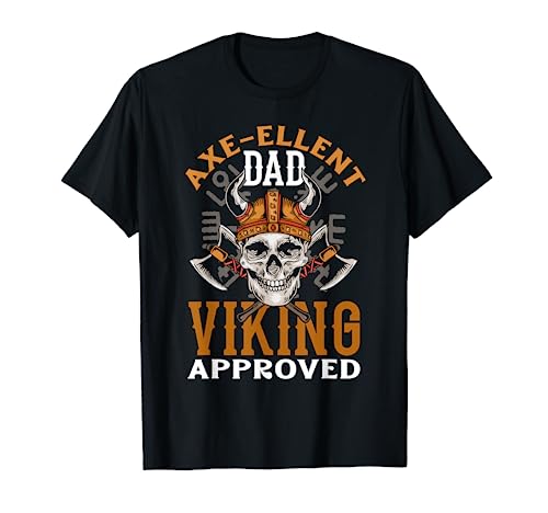 Hombre Axe-ellent - Día del Padre aprobado por los vikingos Camiseta