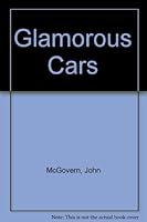 Glamorous Cars 1850761485 Book Cover
