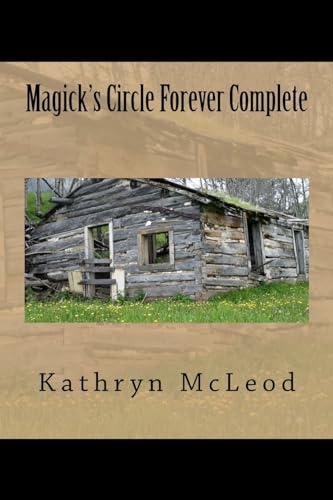 Magick's Circle Forever Complete: Duncan and Kathryn Come Home