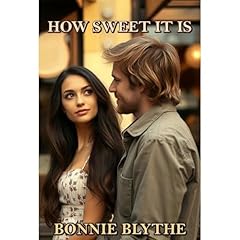 How Sweet It Is Audiolibro Por Bonnie Blythe arte de portada