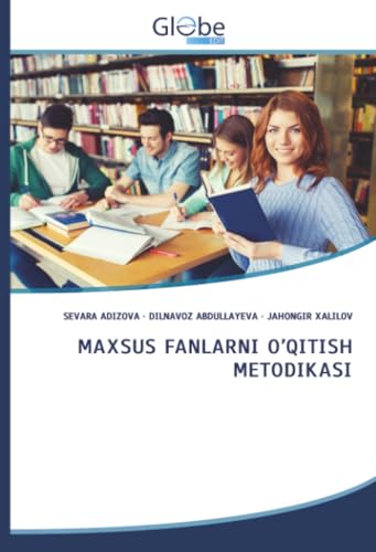 MAXSUS FANLARNI O’QITISH METODIKASI (Uzbek Edition)