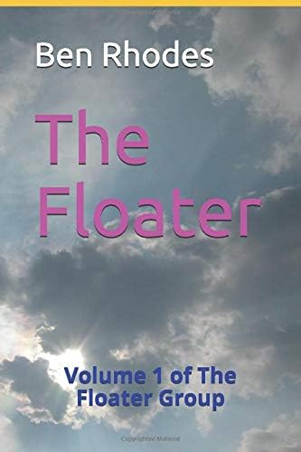 The Floater: Volume 1 of The Floater Group