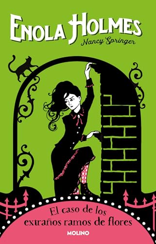 El caso de los extraños ramos de flores / The Case of the Bizarre Bouquets (Enola Holmes) (Spanish Edition)