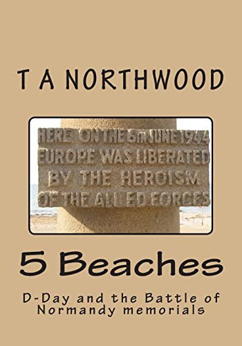 5 Beaches: D-Day and the Battle of Normandy memorials