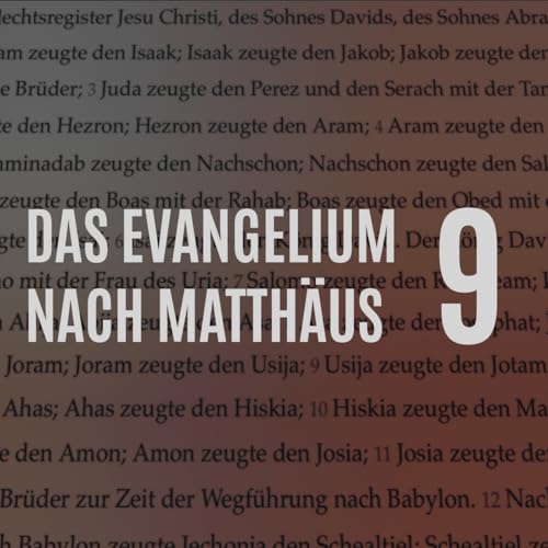 DZW, Ep. 162: Matthäus Kap. 9 – Vers für Vers (Sohn des Menschen, Barmherzigkeit, Evangelisation) cover art