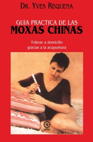 Guía práctica de moxas chinas