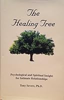 The healing tree: Psychological and spiritual insight for intimate relationships B0006QY3WE Book Cover