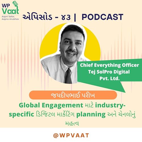 Global Engagement માટે industry-specific ડિજિટલ માર્કેટિંગ planning અને ચેનલોનું મહત્વ Podcast Por arte de portada