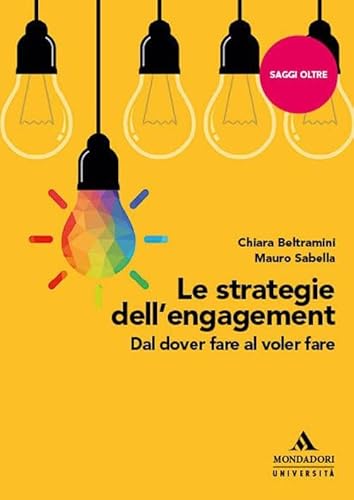 Le Strategie Dell'engagement. Dal Dover Fare Al Voler Fare