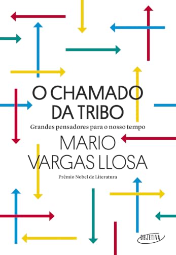 O chamado da tribo: Grandes pensadores para o nosso tempo