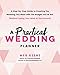 A Practical Wedding Planner: A Step-by-Step Guide to Creating the Wedding You Want with the Budget You've Got (without Losing Your Mind in the Process), Book Cover May Vary