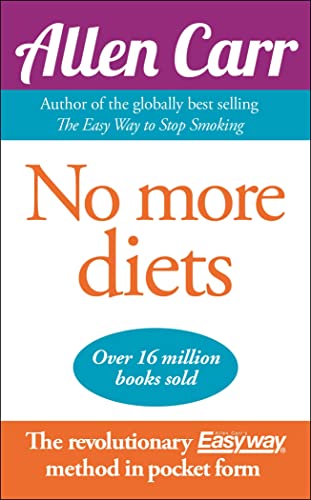 No More Diets: The Revolutionary Allen Carr’S Easyway Method In Pocket Form