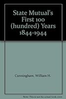 State Mutual's First 100 (hundred) Years 1844-1944 B00106NN2U Book Cover