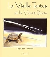 La vieille tortue et la vérité brisée 2362900711 Book Cover