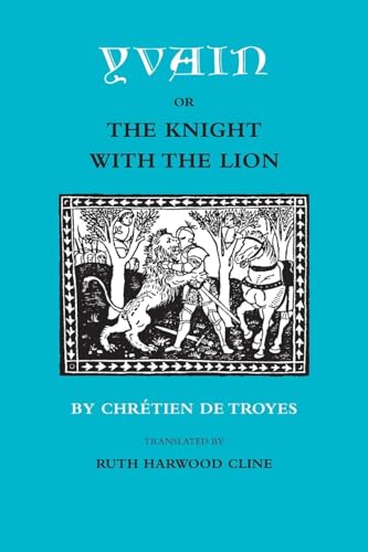 Yvain; or, The Knight with the Lion