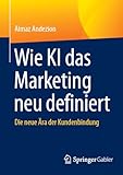 Wie KI das Marketing neu definiert: Die neue Ära der Kundenbindung