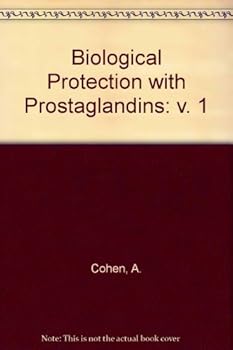 Hardcover Biological Protection With Prostaglandins: 001 Book