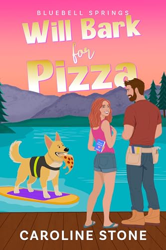 Will Bark for Pizza (Bluebell Springs Book 1)
