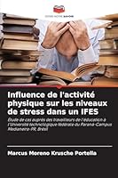 Influence de l'activité physique sur les niveaux de stress dans un IFES 6209271790 Book Cover