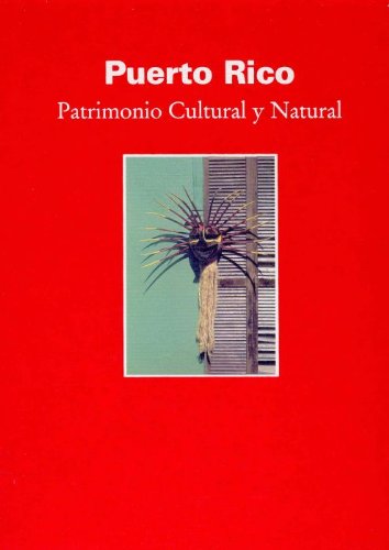 Puerto Rico. Patrimonio Cultural y Natural