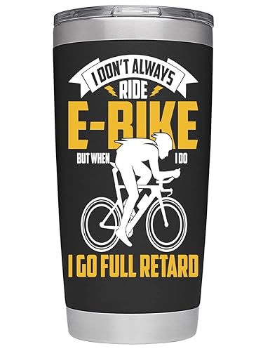 Personalized Tumblers - Funny Always Ride E-Bike Design Electric Bike