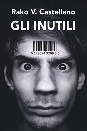  Gli inutili. Granelli di sabbia al vento