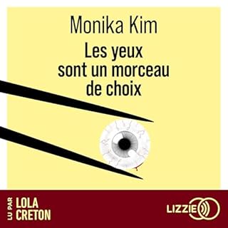 Couverture de Les yeux sont un morceau de choix