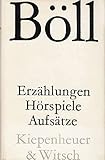 Erzählungen, Hörspiele, Aufsätze - Heinrich Böll 
