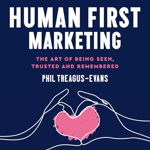 Page de couverture de Human First Marketing
