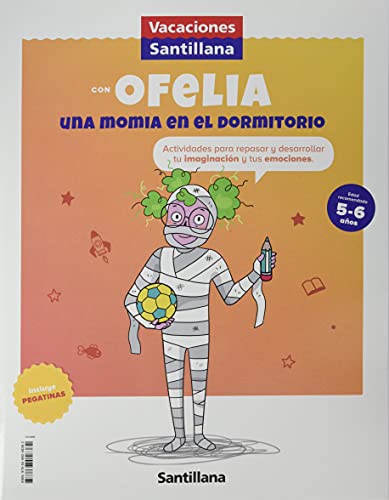 Portada de Vacaciones Santillana con Ofelia una Momia en el Dormitorio 5/6 Años e