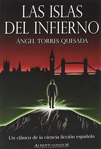 Las islas del infierno.: Trilogía de las Islas (Alberto Santos Editor. Ciencia Ficción)