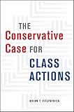 The Conservative Case for Class Actions