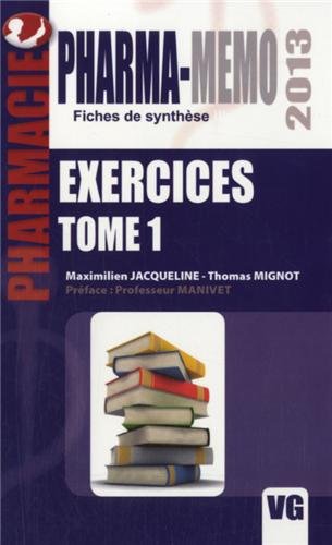 Exercices pharmacie : Tome 1
