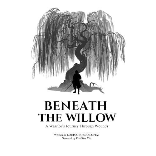 Beneath the Willow by Louis Orozco Lopez episode artwork